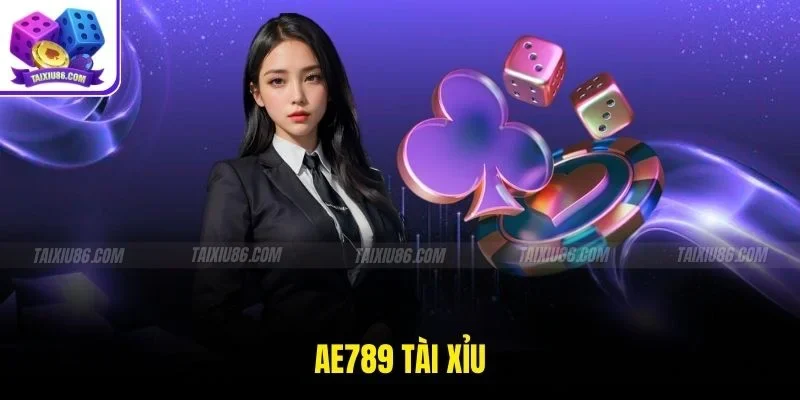 Ae789 Tài Xỉu Trải Nghiệm Giải Trí An Toàn Và Hấp Dẫn